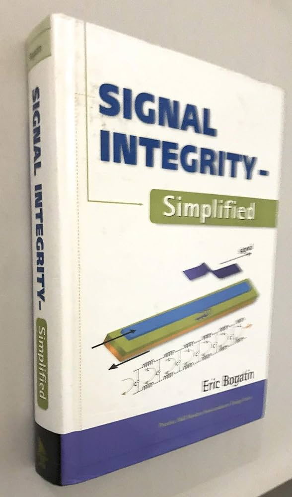 Signal Integrity: Simplified: Bogatin, Eric: 9780130669469: Amazon