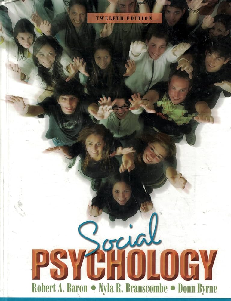 Amazon.com: Social Psychology: 9780205581498: Baron, Robert A