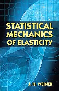 Amazon.com: Statistical Mechanics of Elasticity (Dover Books on