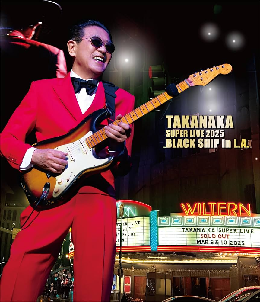 Amazon.co.jp: TAKANAKA SUPER LIVE 2025 BLACK SHIP in L.A. (初回