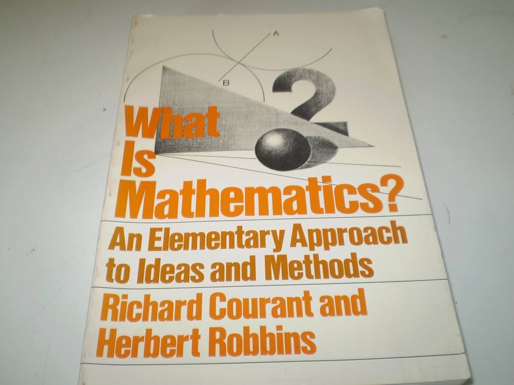 What is Mathematics?: An Elementary Approach to Ideas and Methods