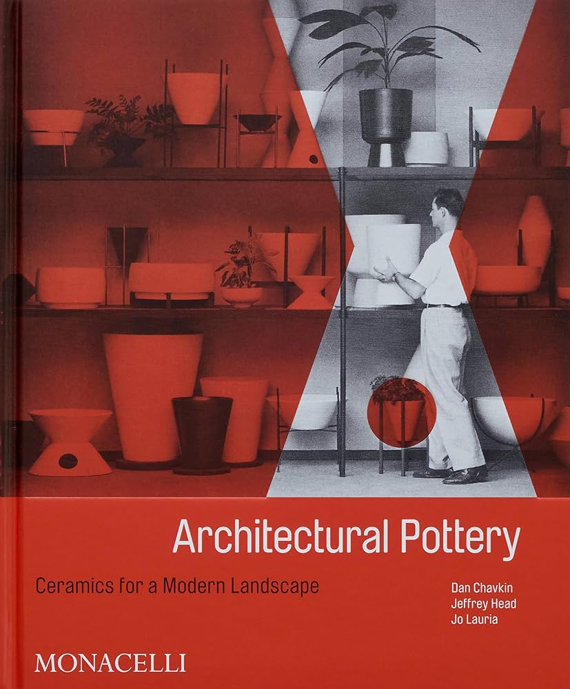 Architectural Pottery: Ceramics for a Modern Landscape: Chavkin