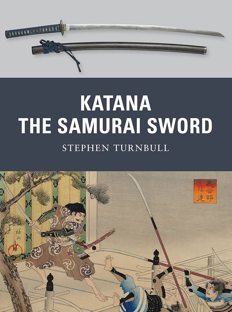 Katana: The Samurai Sword (Weapon, 5): Turnbull, Stephen, Shumate