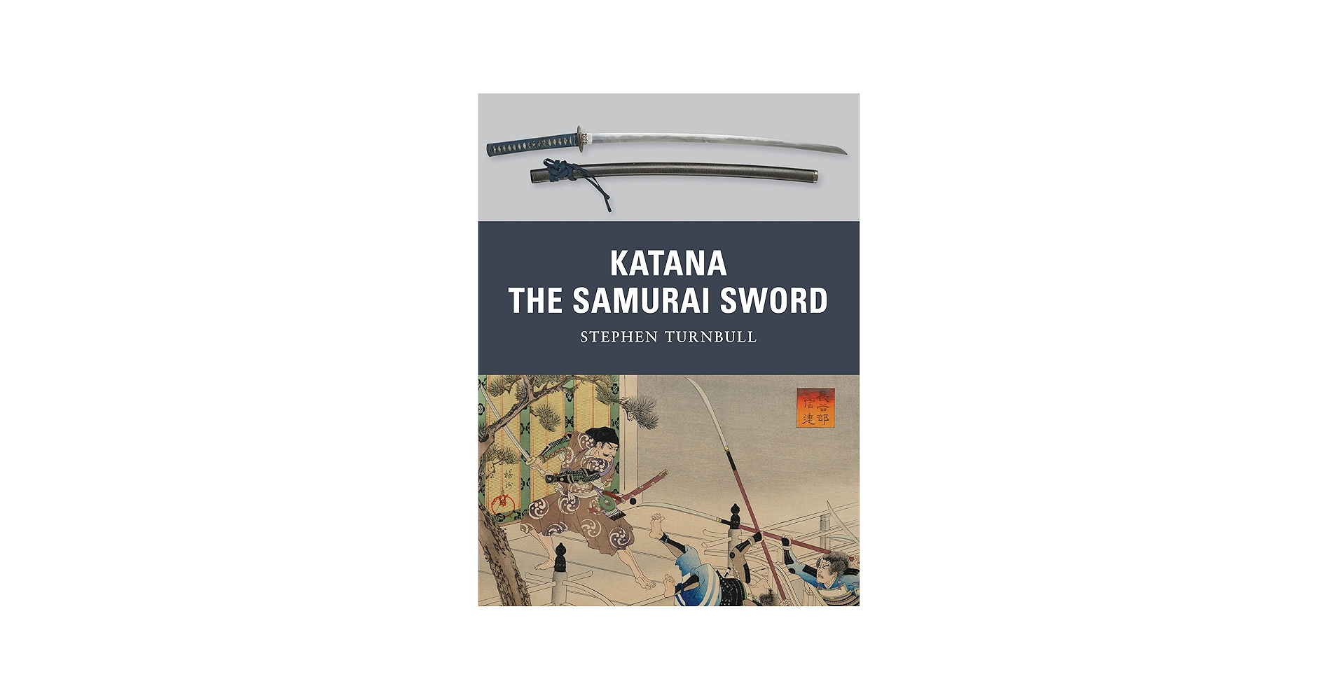 Katana: The Samurai Sword (Weapon, 5): Turnbull, Stephen, Shumate