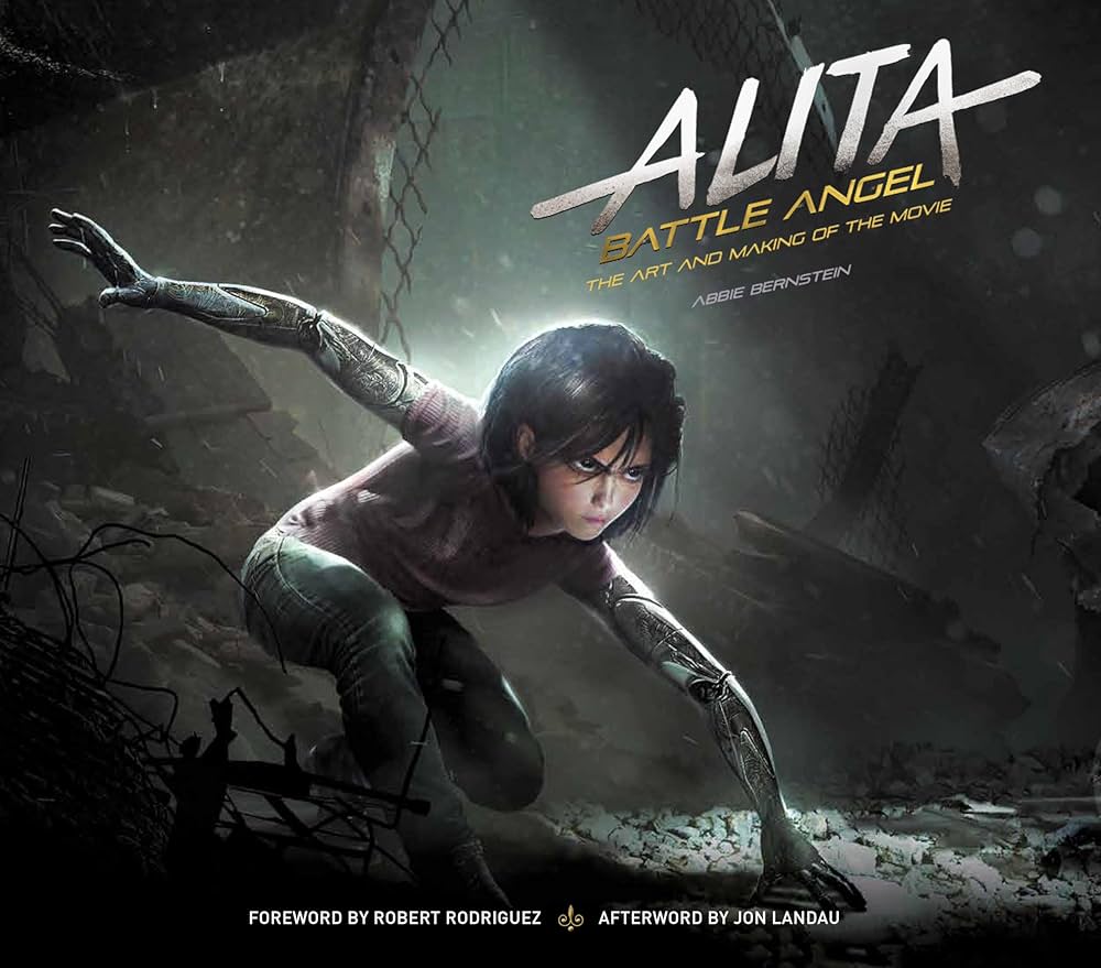 Alita: Battle Angel - The Art and Making of the Movie: Bernstein