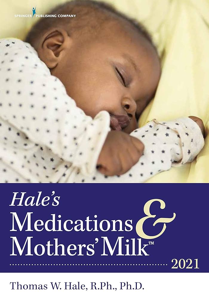 Amazon.co.jp: Hale's Medications & Mothers' Milk™ 2021: A Manual