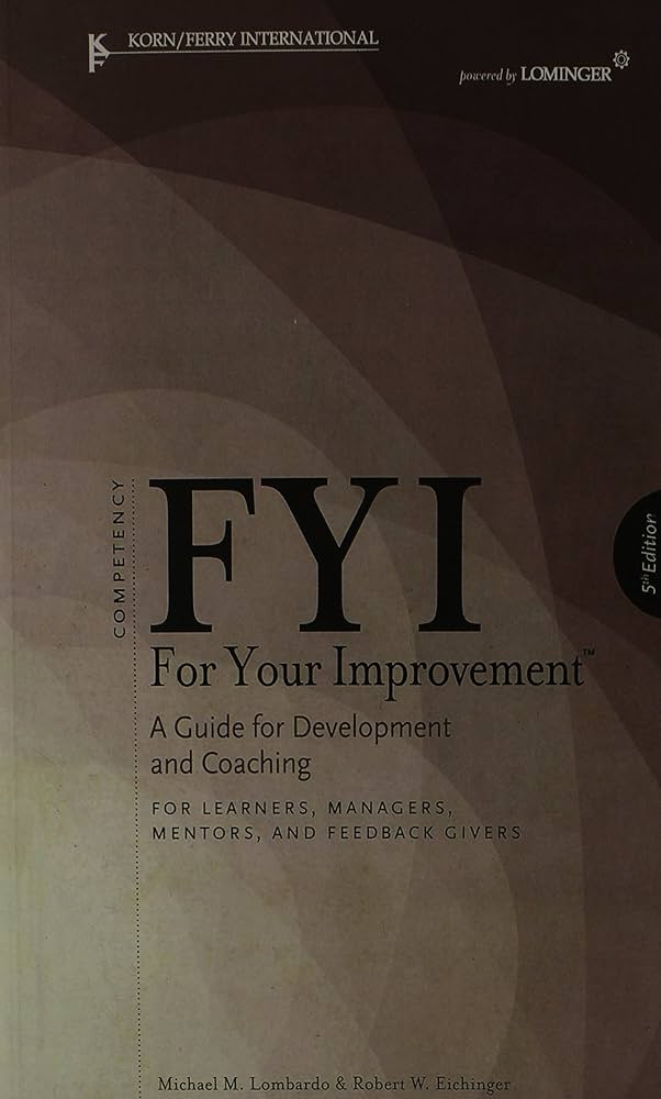 Amazon.com: FYI: For Your Improvement - For Learners, Managers