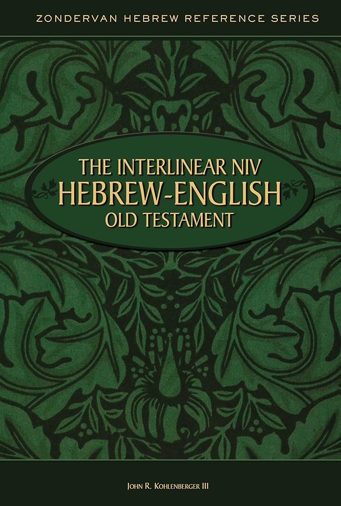 The interlinear NIV Hebrew-English Old Testament: Kohlenberger III