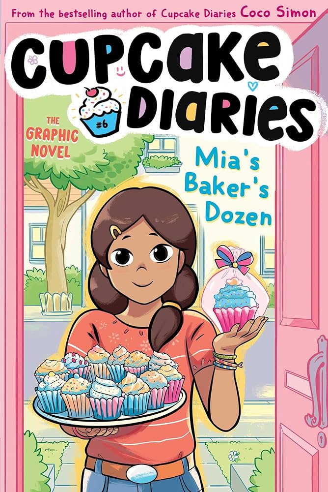 Mia's Baker's Dozen The Graphic Novel (Cupcake Diaries: The