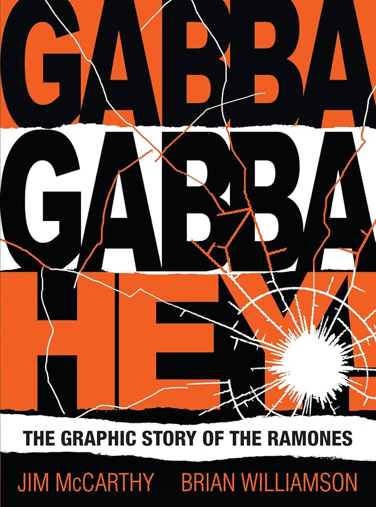 Amazon.co.jp: Gabba Gabba Hey! The Graphic Story Of The Ramones