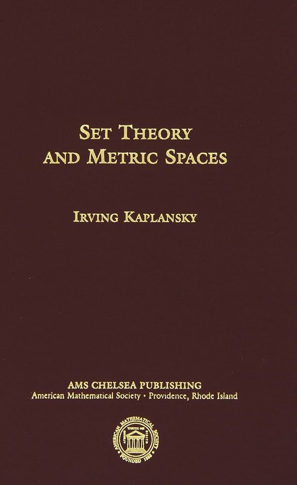 Set Theory and Metric Spaces (AMS Chelsea Publishing): Irving