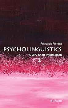 Amazon.com: Psycholinguistics: A Very Short Introduction