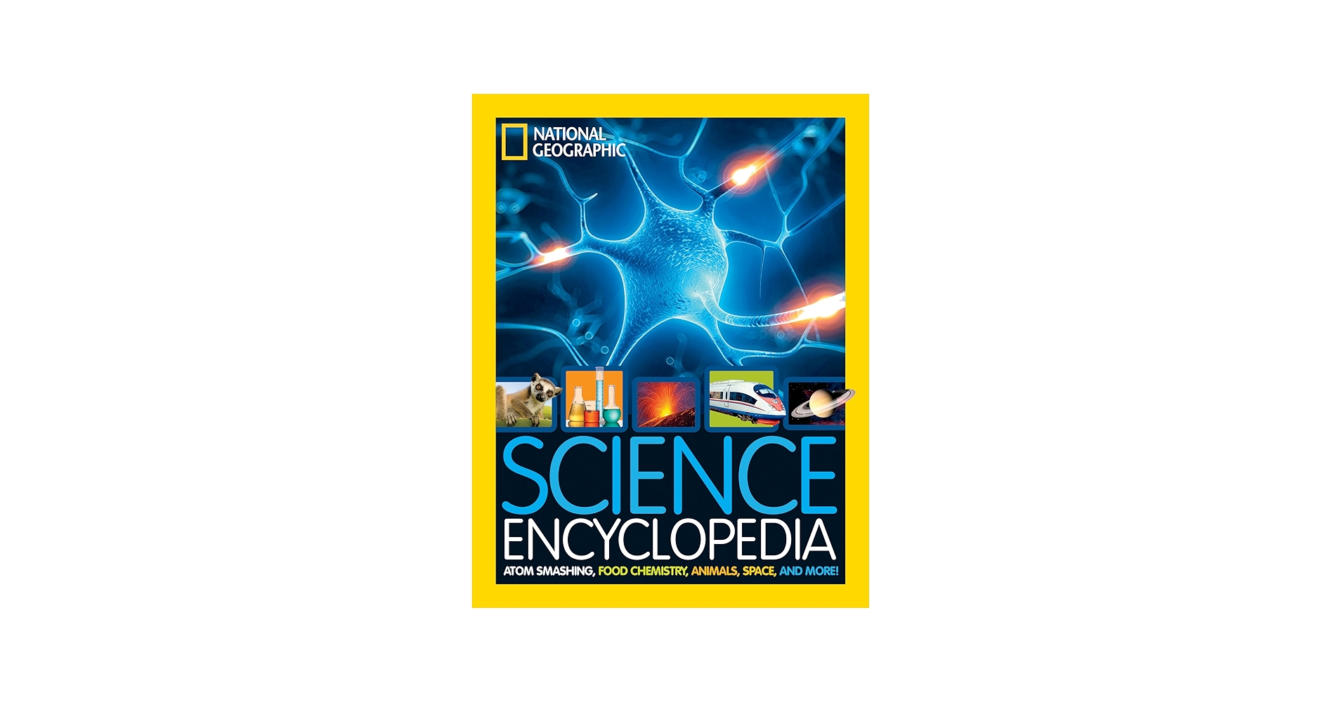 National Geographic Kids Science Encyclopedia: Atom Smashing, Food