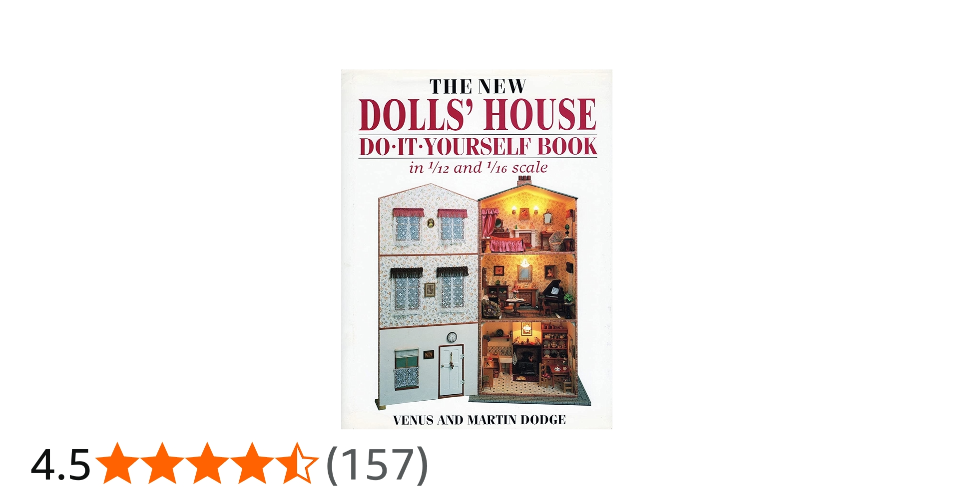 The New Dolls' House Do-it-Yourself Book: In 1/12 and 1/16 Scale