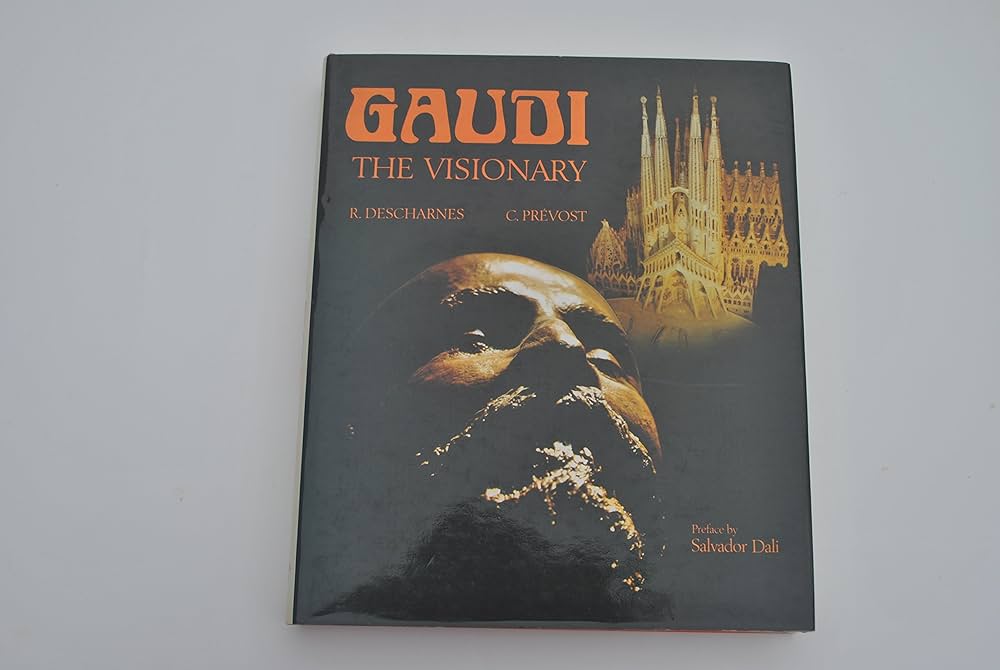 Amazon.co.jp: Gaudi: The Visionary : Descharnes, Robert, Prevost