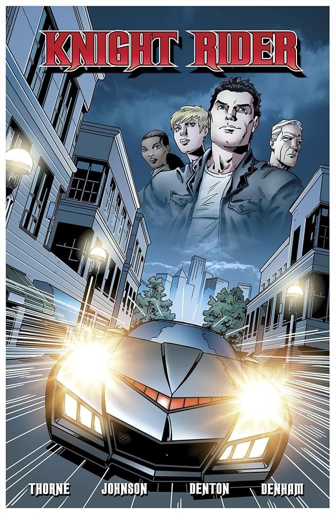 Knight Rider Volume 1: Thorne, Geoffrey, Denton, Shannon Eric