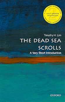 The Dead Sea Scrolls: A Very Short Introduction: Lim, Timothy