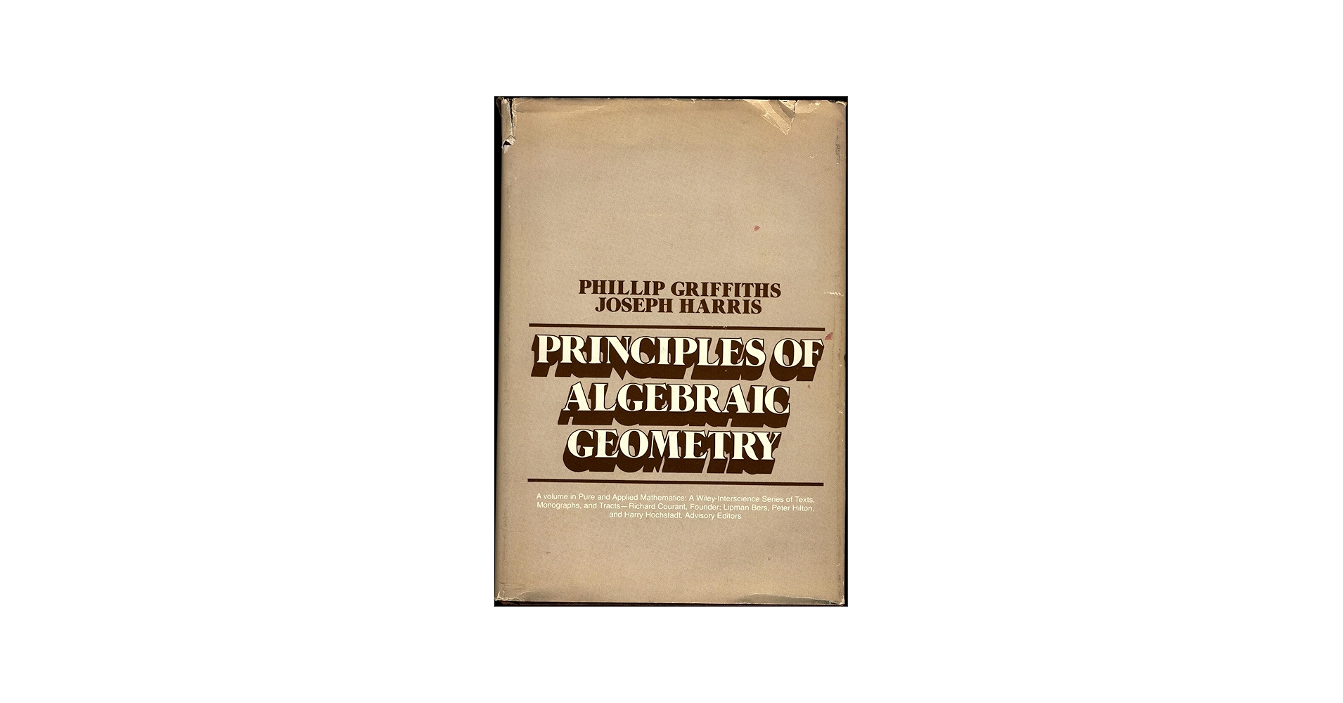 Principles of Algebraic Geometry(ハードカバー) Principles of