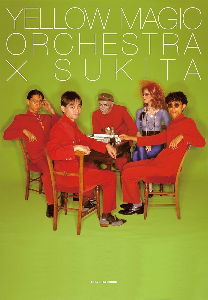 Yellow Magic Orchestra×SUKITA (TOKYO FM BOOKS) | Yellow Magic