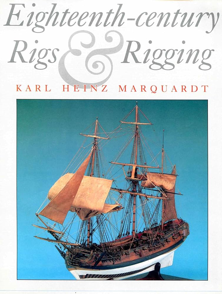 Eighteenth-century rigs & rigging: Marquardt, Karl Heinz