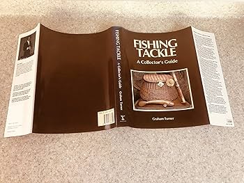 Fishing Tackle: A Collector's Guide: Turner, Graham: 9780706368390