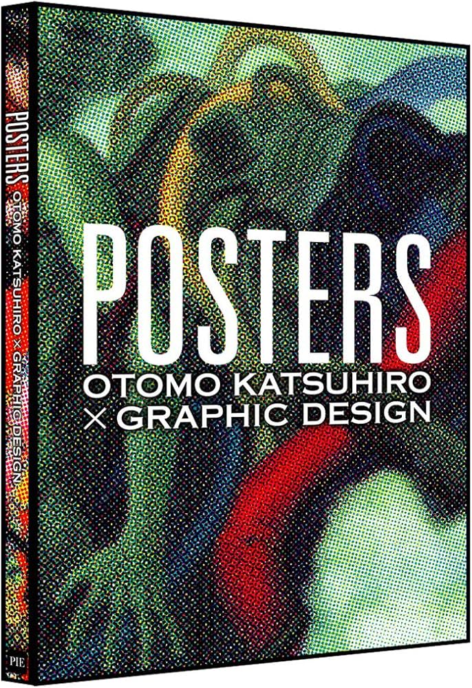 POSTERS -OTOMO KATSUHIRO × GRAPHIC DESIGN | 大友克洋 |本 | 通販