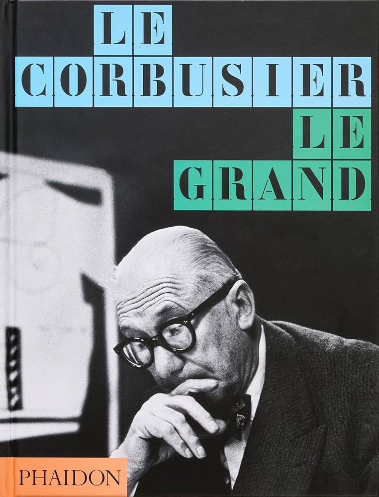 Le Corbusier: Le Grand: Editors, Phaidon, Cohen, Jean-Louis