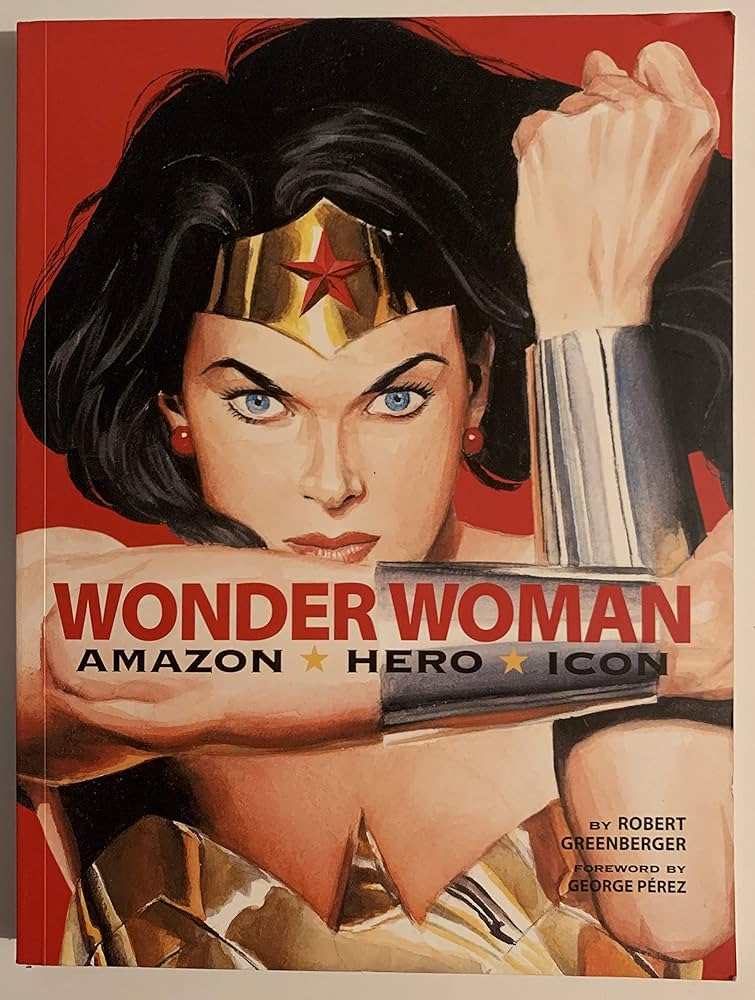 Wonder Woman - Amazon Hero Icon (Greenberger, Paperback): Robert