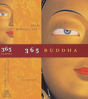 365 Buddha: Daily Meditations: Schmidt, Jeff: 9781585421435