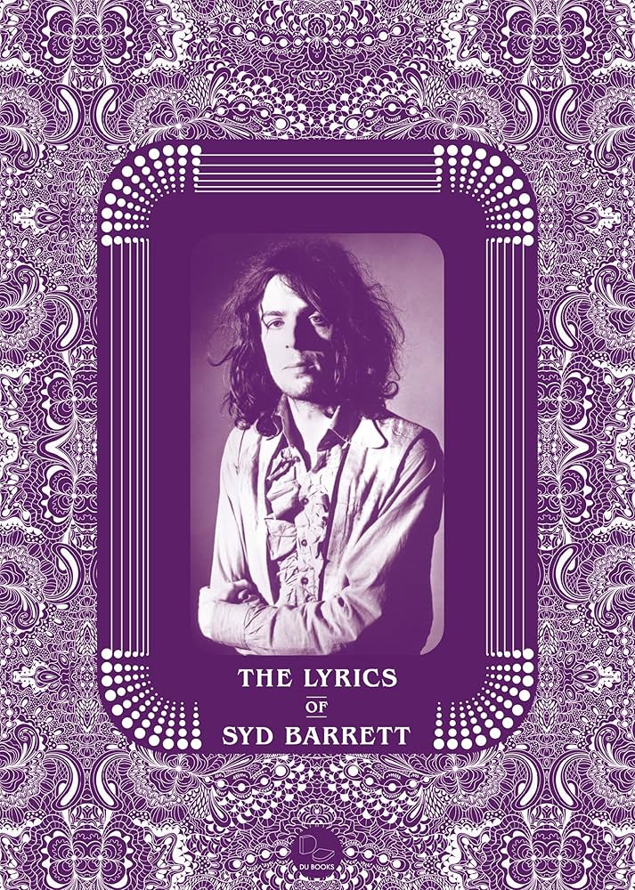 シド・バレット全詩集 サイケデリアの天才が生み出した世界――ピンク