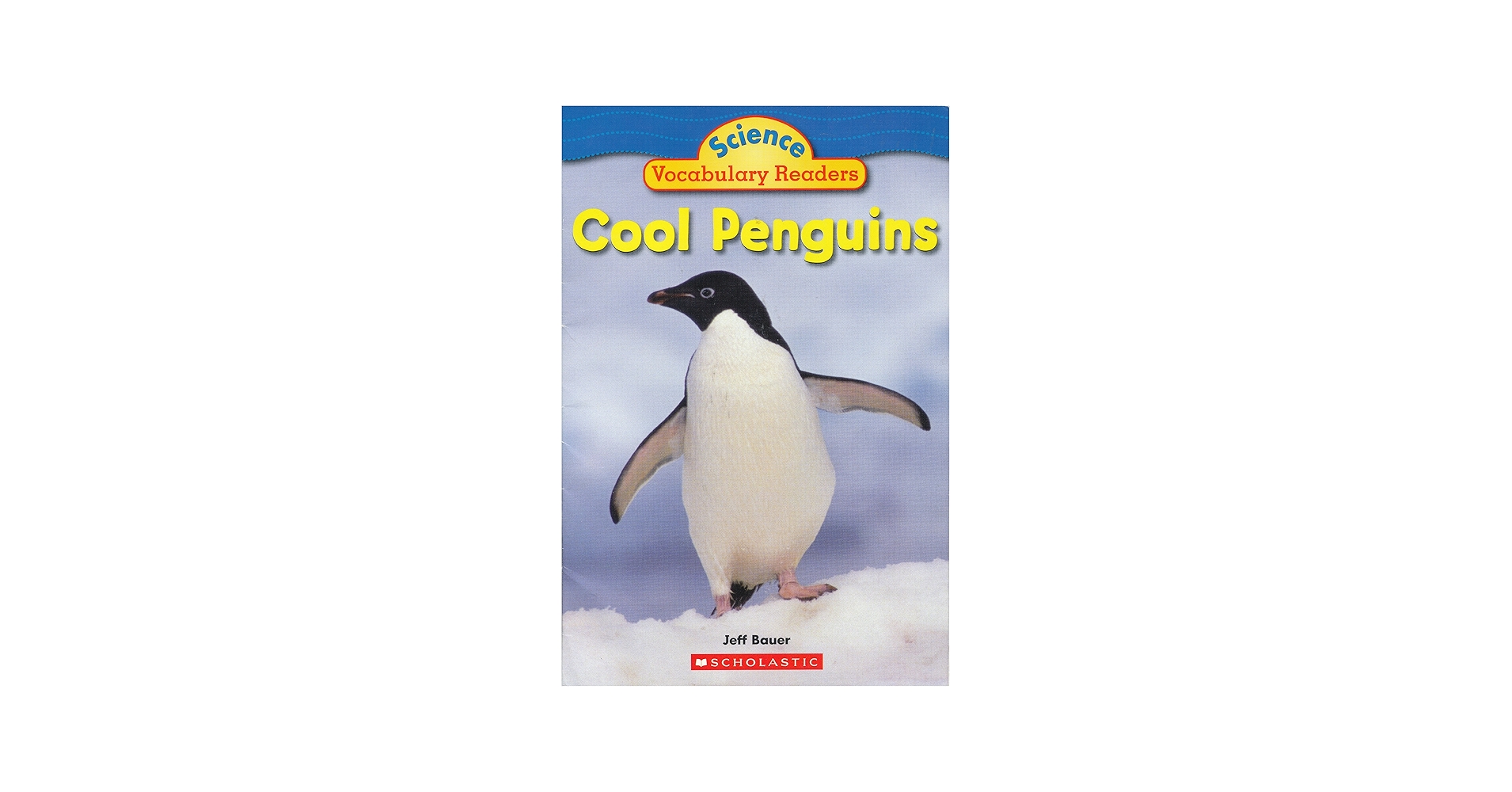 Cool Penguins (Science Vocabulary Readers): Jeff Bauer