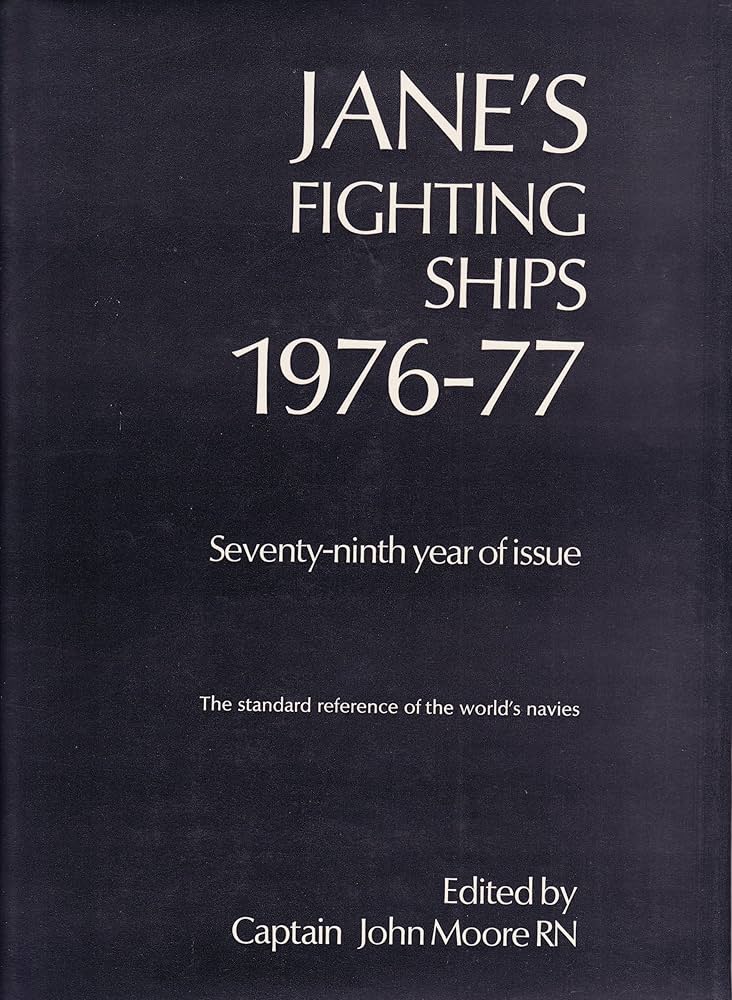 Jane's Fighting Ships 1976-77: Moore, Captain John: 9780531032619