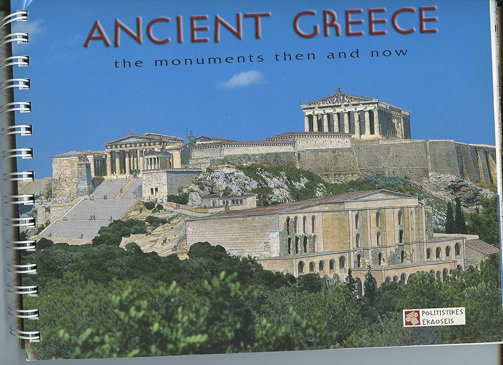 Ancient Greece: The Monuments Then and Now: 9789608363434: Amazon