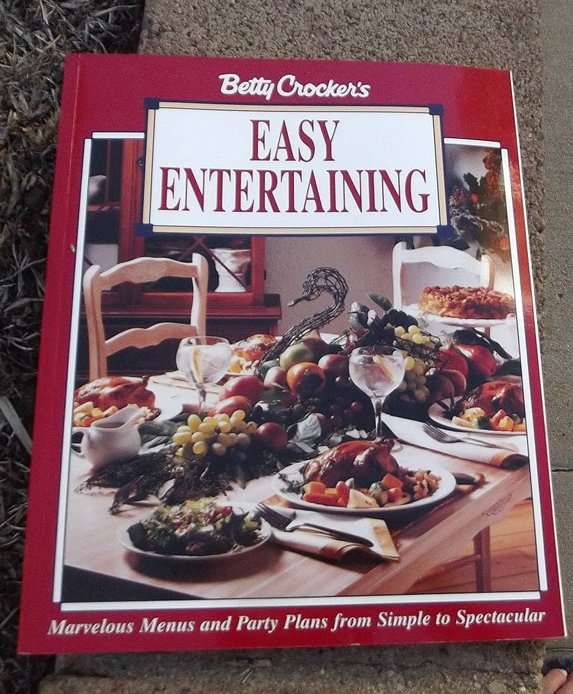 Betty Crocker's Easy Entertaining: Crocker, Betty: 9780130937254