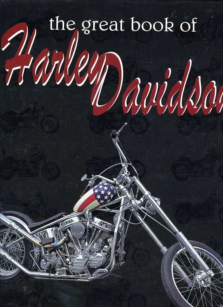 The Great Book of Harley Davidson: Saladini, Albert, Szymezak
