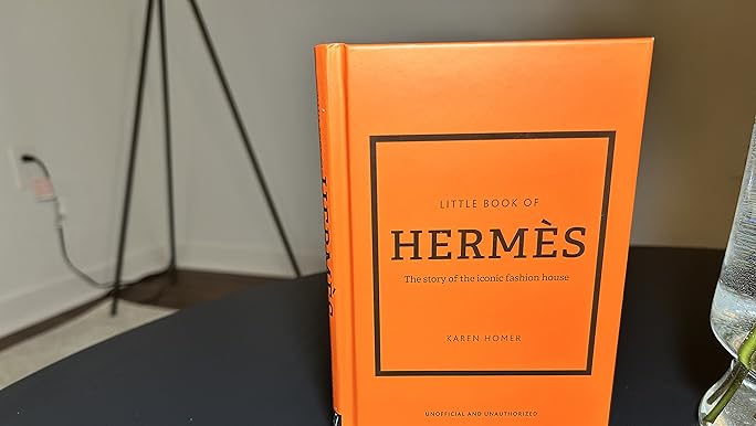 The Little Book of Hermès: The Story of the Iconic Fashion House