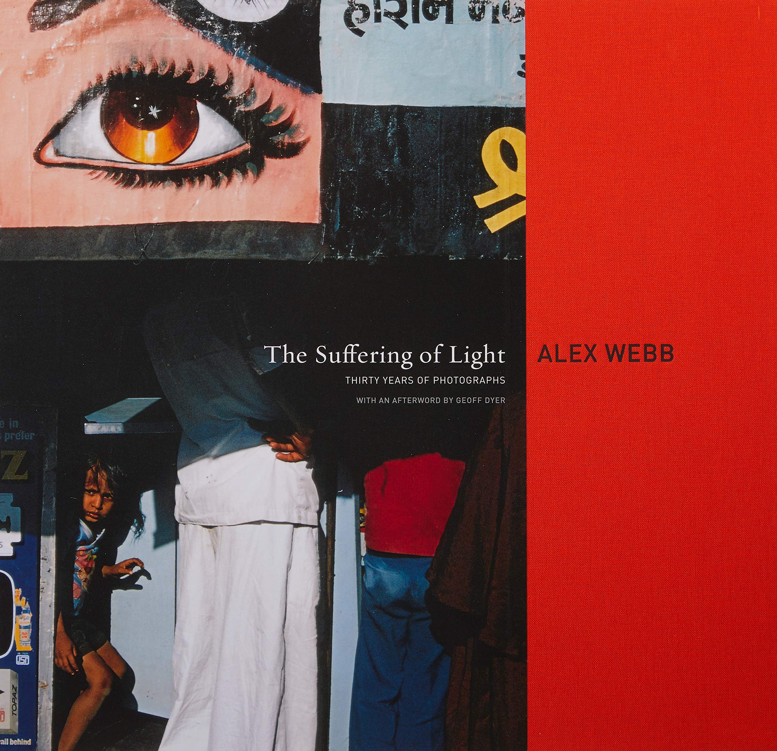 Amazon | Alex Webb: The Suffering of Light | Webb, Alex, Dyer
