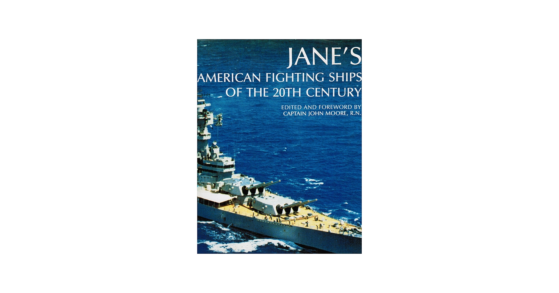 Jane's American Fighting Ships of the 20th Century: John Moore, M