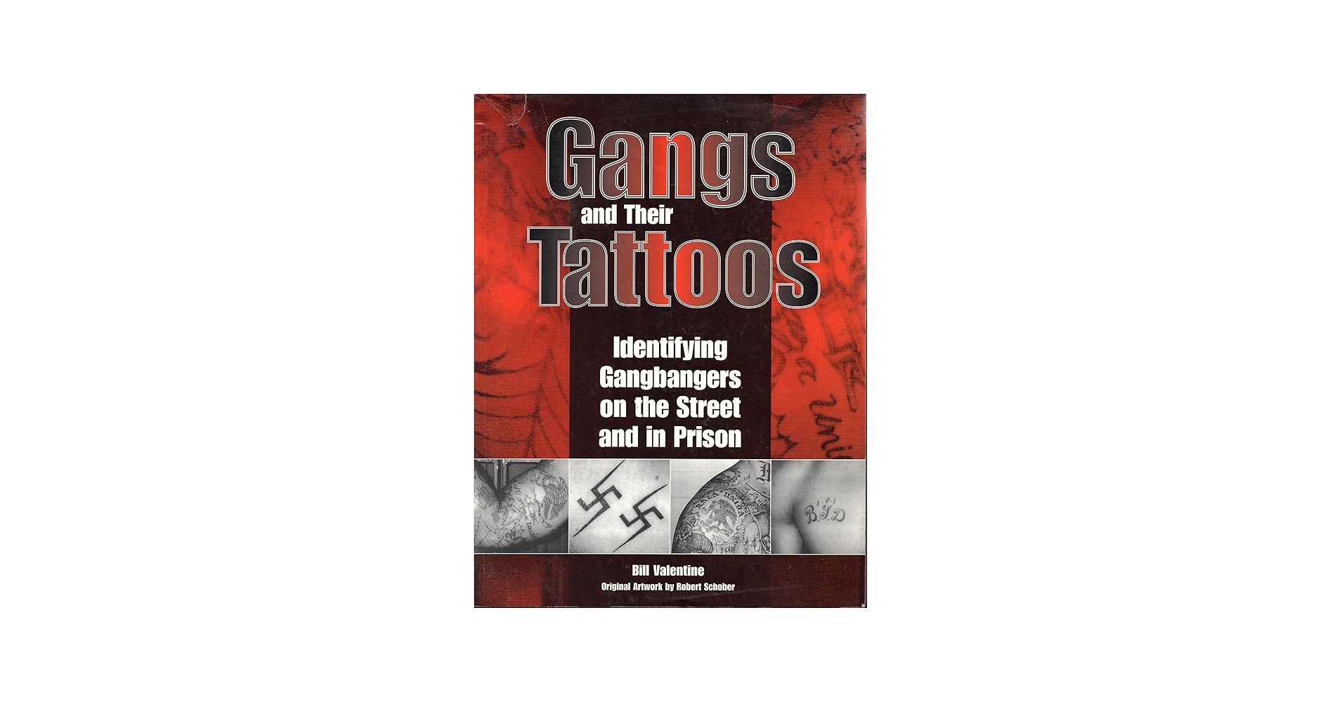 Gangs and Their Tattoos: Identifying Gangbangers on the Street and