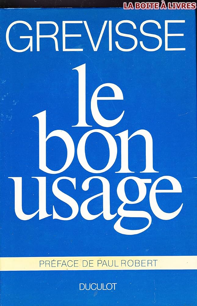 Amazon.com: Le bon usage: Grammaire française, avec des remarques
