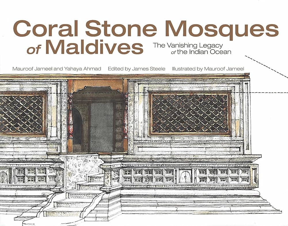 Buy Coral Stone Mosques of Maldives: The Vanishing Legacy of the