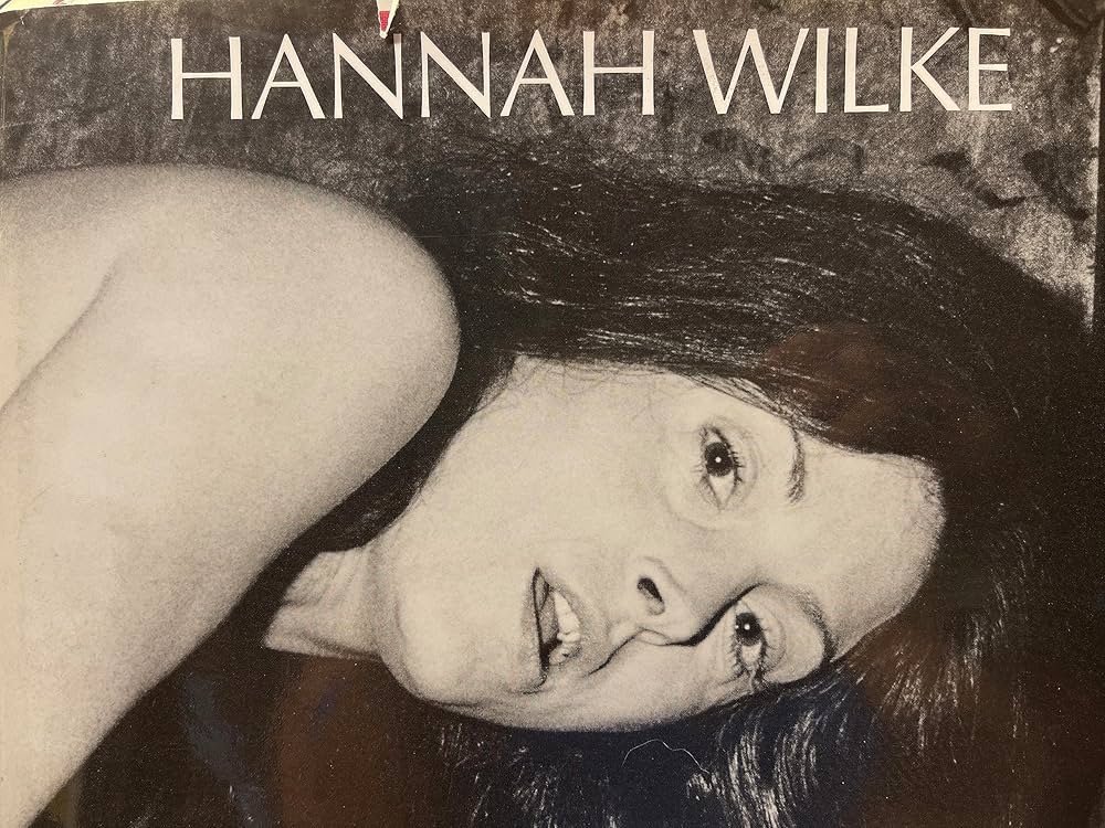 Hannah Wilke, a retrospective: Hannah Wilke, Thomas H. Kochheiser