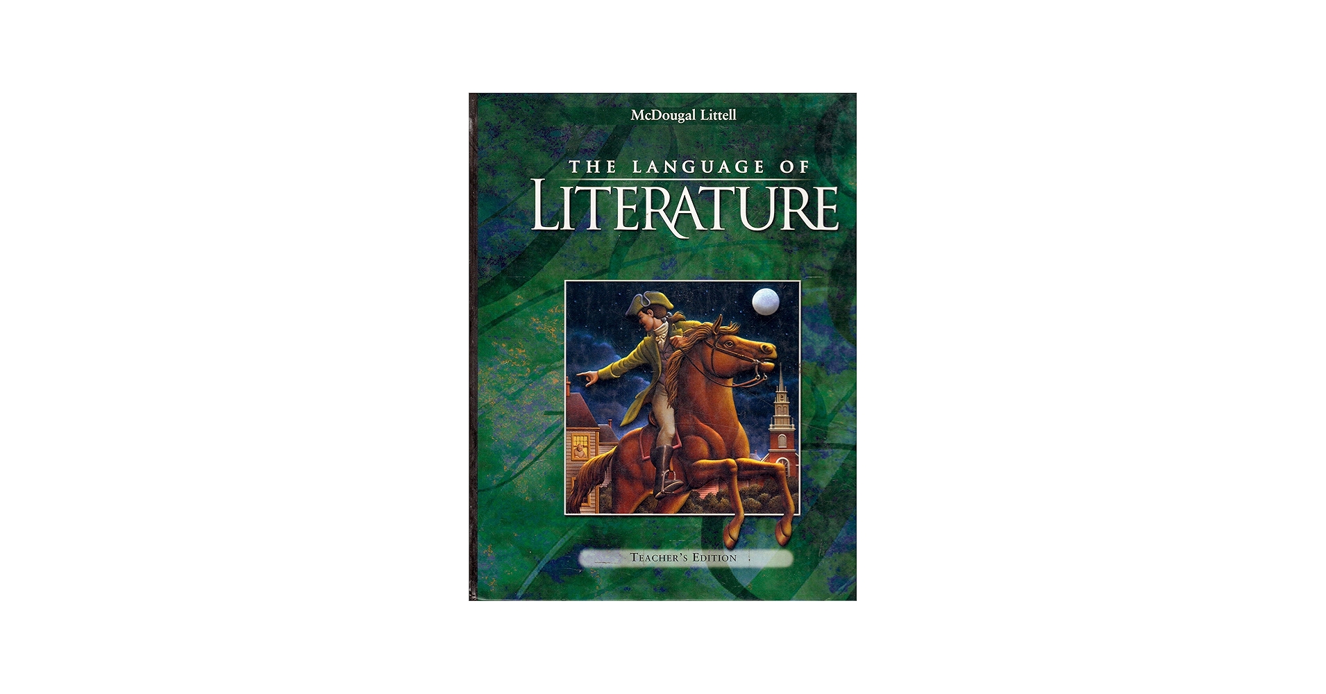 The Language of Literature, Grade 8, Teacher's Edition: Applebee