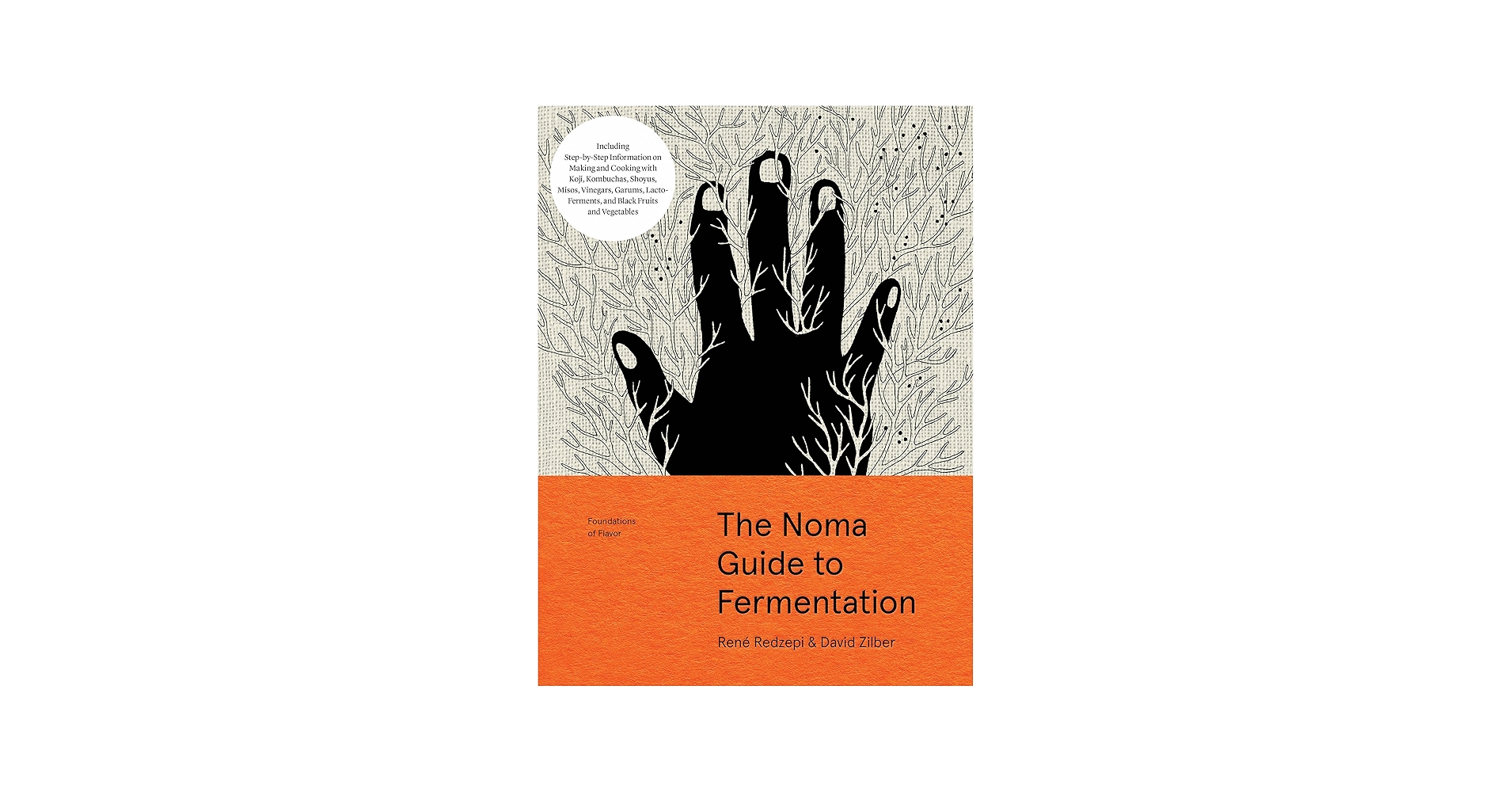 The Noma Guide to Fermentation: Including koji, kombuchas, shoyus