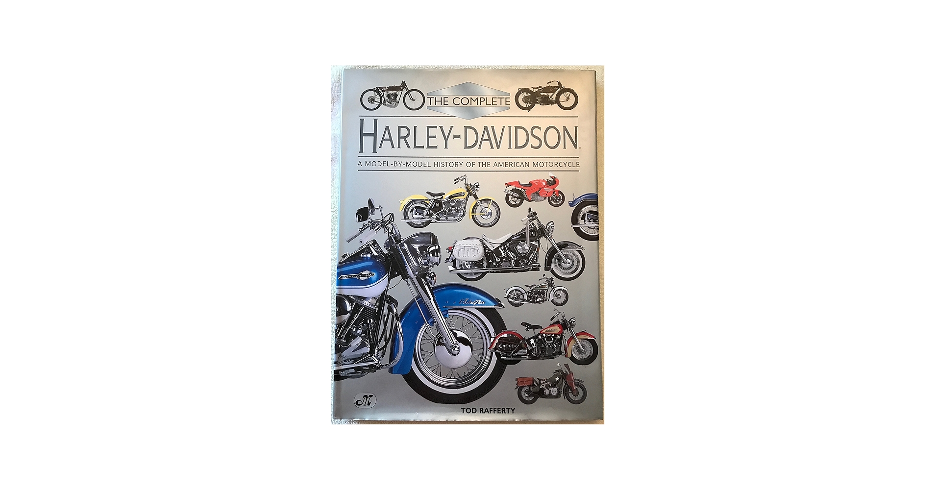 The Complete Harley Davidson: A Model-by-Model History of the