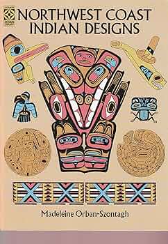 Northwest Coast Indian Designs (Dover Pictorial Archive): Orban