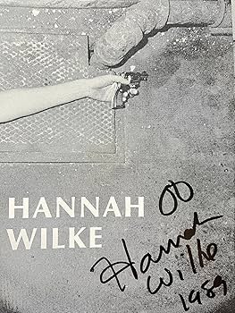 Hannah Wilke, a retrospective: Hannah Wilke, Thomas H. Kochheiser