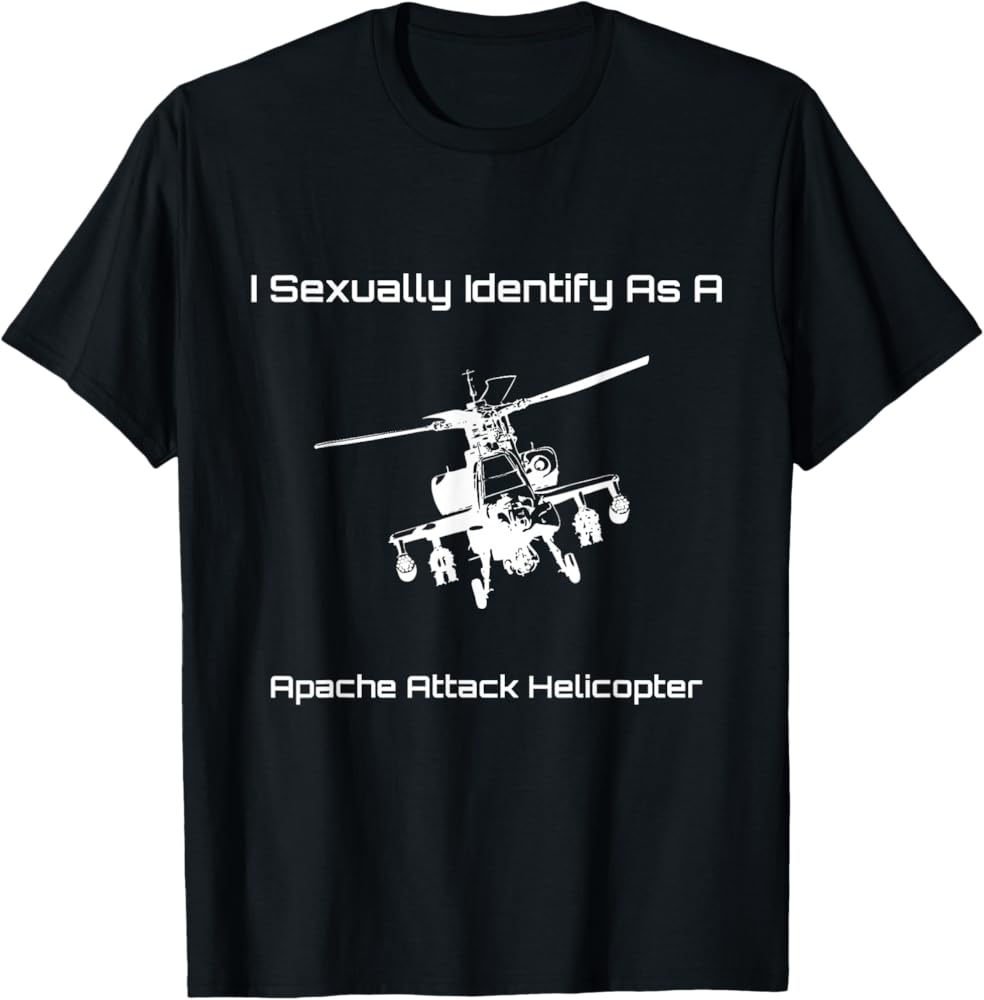 Amazon.com: Funny I Sexually Identify As a Military Apache