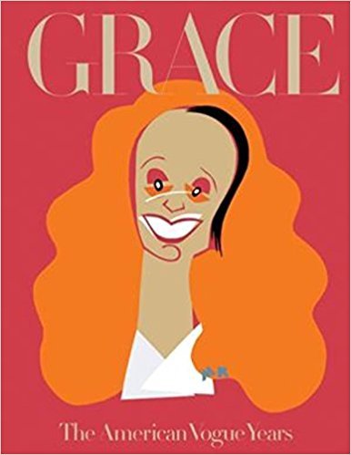 Grace: The American Vogue Years by Grace Coddington | Goodreads