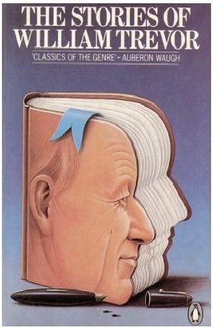 The Stories of William Trevor by William Trevor | Goodreads